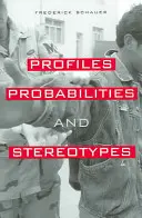 Profile, prawdopodobieństwa i stereotypy - Profiles, Probabilities, and Stereotypes