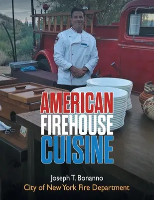 Amerykańska kuchnia strażacka - American Firehouse Cuisine