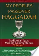 Hagada paschalna mojego ludu, tom 2: tradycyjne teksty, współczesne komentarze - My People's Passover Haggadah Vol 2: Traditional Texts, Modern Commentaries