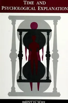 Czas i wyjaśnienia psychologiczne - Time and Psychological Explanation