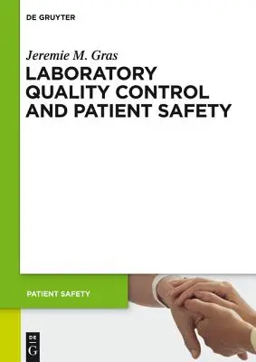 Laboratoryjna kontrola jakości i bezpieczeństwo pacjentów - Laboratory Quality Control and Patient Safety