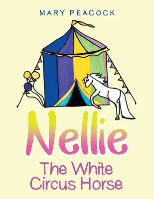 Biały koń cyrkowy Nellie - Nellie the White Circus Horse