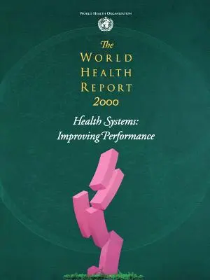 Światowy Raport Zdrowia 2000 - The World Health Report 2000