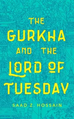 Gurkha i władca wtorku - Gurkha and the Lord of Tuesday