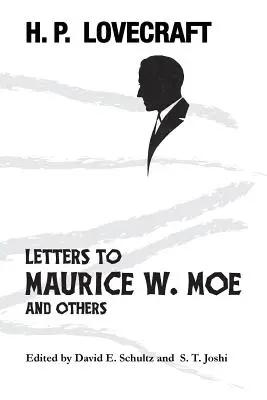 Listy do Maurice'a W. Moe i innych - Letters to Maurice W. Moe and Others