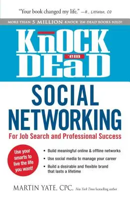 Knock 'em Dead Social Networking: Poszukiwanie pracy i sukces zawodowy - Knock 'em Dead Social Networking: For Job Search and Professional Success