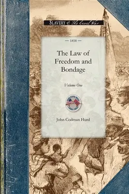 Prawo wolności i niewoli w Unii Europejskiej: Tom pierwszy - Law of Freedom and Bondage in the Un: Volume One