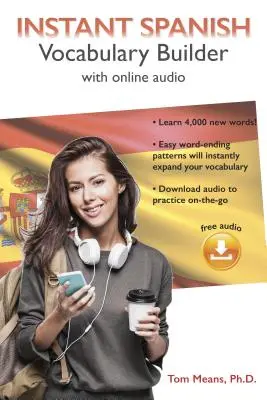 Błyskawiczna nauka słownictwa hiszpańskiego z audio online - Instant Spanish Vocabulary Builder with Online Audio