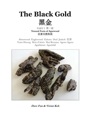 Czarne złoto, część I: Naturalna forma drzewa agarowego - The Black Gold, Part I.: Natural Form of Agarwood