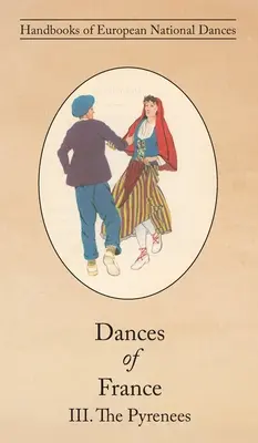 Tańce Francji III. Pireneje - Dances of France III. The Pyrenees