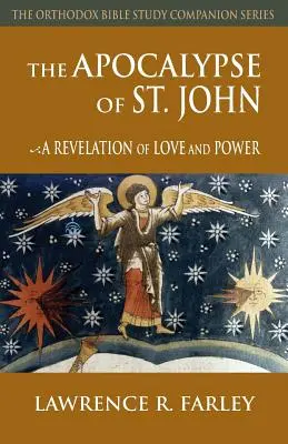 Apokalipsa świętego Jana: Objawienie miłości i mocy - The Apocalypse of St. John: A Revelation of Love and Power