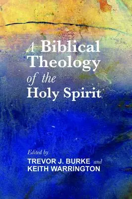 Biblijna teologia Ducha Świętego - Biblical Theology of the Holy Spirit