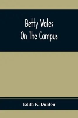 Betty Wales na kampusie - Betty Wales On The Campus