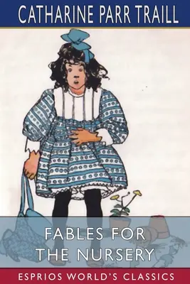 Bajki dla przedszkolaków (Esprios Classics) - Fables for the Nursery (Esprios Classics)