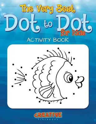 Najlepsze gry w kropki dla małych dzieci Książka aktywności - The Best Dot to Dot Games for Little Children Activity Book