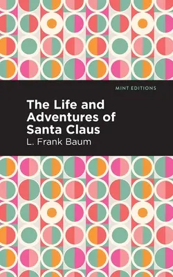 Życie i przygody Świętego Mikołaja - The Life and Adventures of Santa Claus