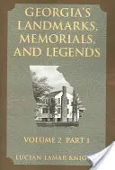 Georgia's Landmarks, Memorials, and Legends: Tom 2, część 1 - Georgia's Landmarks, Memorials, and Legends: Volume 2, Part 1