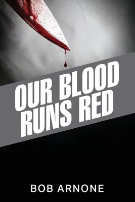 Nasza krew jest czerwona - Our Blood Runs Red