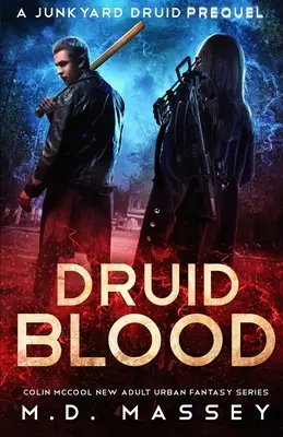 Druid Blood: A Junkyard Druid Prequel