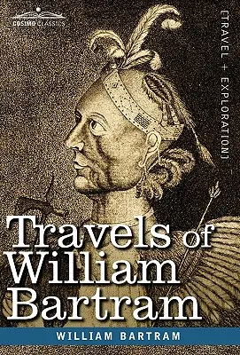 Podróże Williama Bartrama - Travels of William Bartram