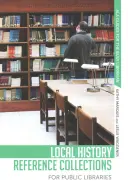 Lokalne kolekcje historyczne dla bibliotek publicznych - Local History Reference Collections for Public Libraries