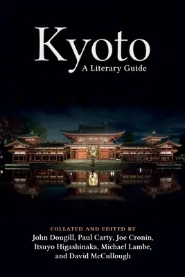 Kioto: Przewodnik literacki - Kyoto: A Literary Guide