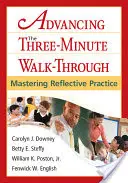 Postępy w trzyminutowym spacerze: Opanowanie refleksyjnej praktyki - Advancing the Three-Minute Walk-Through: Mastering Reflective Practice