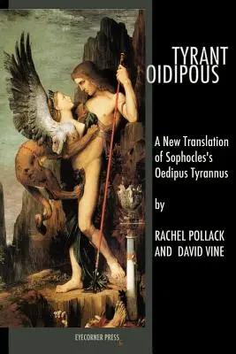 Tyran Edyp: Nowe tłumaczenie „Edypa Tyrana” Sofoklesa - Tyrant Oidipous: A New Translation of Sophocles's Oedipus Tyrannus