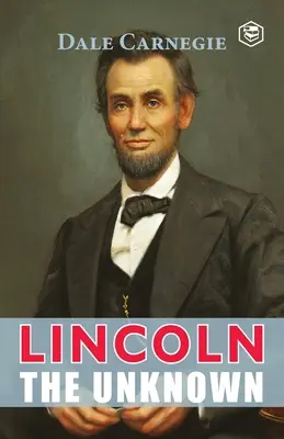 Lincoln Nieznany - Lincoln The Unknown