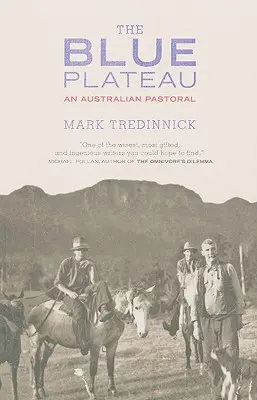 The Blue Plateau: Australijski pastorał - The Blue Plateau: An Australian Pastoral