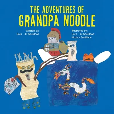 Przygody dziadka Noodle'a - The Adventures of Grandpa Noodle