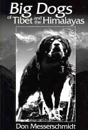Wielkie psy Tybetu i Himalajów - Big Dogs of Tibet and the Himalayas
