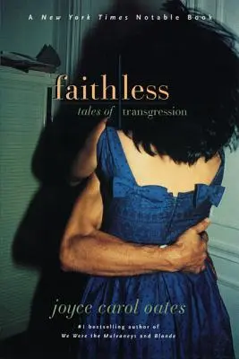 Faithless: Opowieści o transgresji - Faithless: Tales of Transgression