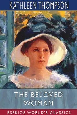 Umiłowana kobieta (Esprios Classics) - The Beloved Woman (Esprios Classics)