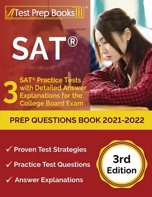 SAT Prep Questions Book 2021-2022: 3 testy praktyczne SAT ze szczegółowymi wyjaśnieniami odpowiedzi do egzaminu College Board [3rd Edition] - SAT Prep Questions Book 2021-2022: 3 SAT Practice Tests with Detailed Answer Explanations for the College Board Exam [3rd Edition]