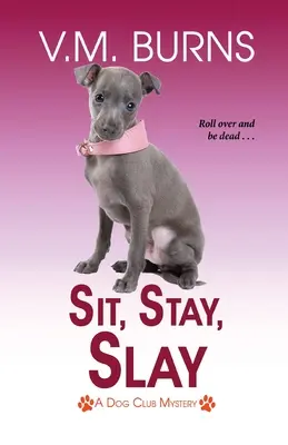 Usiądź, zostań, zabij - Sit, Stay, Slay