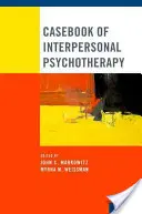 Księga przypadków psychoterapii interpersonalnej - Casebook of Interpersonal Psychotherapy