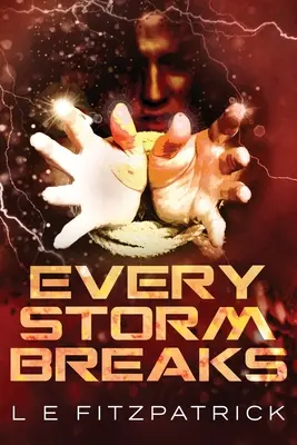 Zrywa się każda burza - Every Storm Breaks