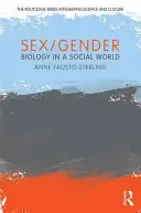 Płeć/Gender: Biologia w świecie społecznym - Sex/Gender: Biology in a Social World