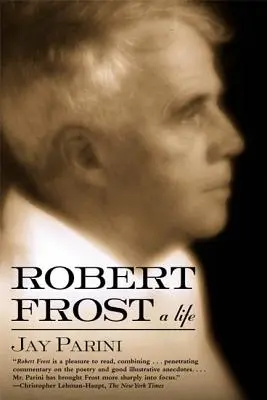 Robert Frost: Życie - Robert Frost: A Life