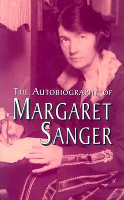 Autobiografia Margaret Sanger - The Autobiography of Margaret Sanger