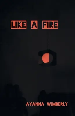 Jak ogień - Like A Fire