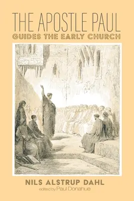 Apostoł Paweł przewodnikiem wczesnego Kościoła - The Apostle Paul Guides the Early Church