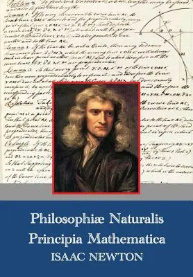 Philosophiae Naturalis Principia Mathematica (łac., 1687) - Philosophiae Naturalis Principia Mathematica (Latin,1687)