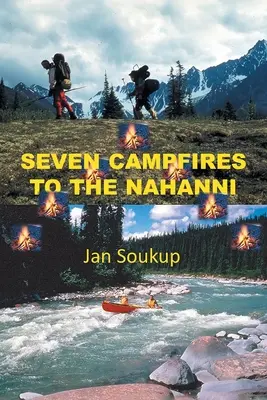 Siedem ognisk do Nahanni - Seven Campfires to the Nahanni