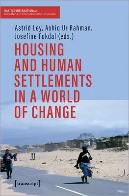 Mieszkalnictwo i osiedla ludzkie w świecie zmian - Housing and Human Settlements in a World of Change