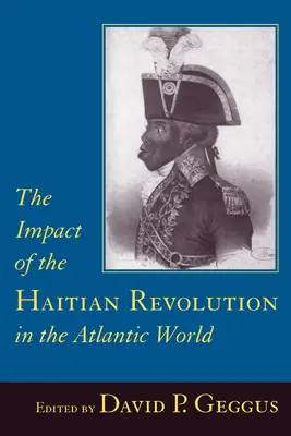 Wpływ rewolucji haitańskiej na świat atlantycki - Impact of the Haitian Revolution in the Atlantic World