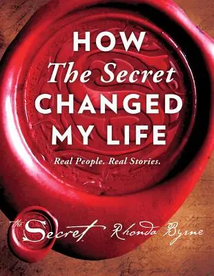 Jak Sekret zmienił moje życie, 5: Prawdziwi ludzie. Prawdziwe historie. - How the Secret Changed My Life, 5: Real People. Real Stories.