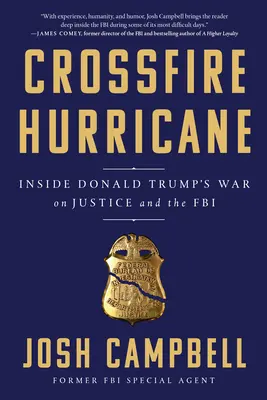 Crossfire Hurricane: Wewnątrz wojny Donalda Trumpa z wymiarem sprawiedliwości i FBI - Crossfire Hurricane: Inside Donald Trump's War on Justice and the FBI