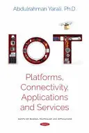 IoT - platformy, łączność, aplikacje i usługi - IoT - Platforms, Connectivity, Applications and Services